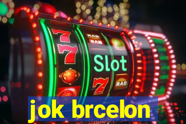 jok brcelon